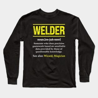 Welder Funny Noun Definition Weld Long Sleeve T-Shirt